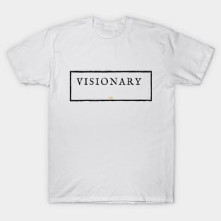 VISIONARY. T-Shirt